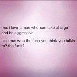 May_be_an_image_of_text_that_says_me_i_love_a_man_who_can_take_ch.jpeg