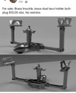 jesus butt plug taco holder.jpg jesus butt plug taco holder.jpg