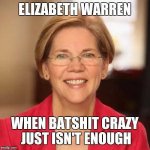 elizabeth-warren-when-batshit-crazy-just-isnt-enough.jpg
