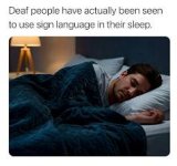 Some deaf people have been observed using sign language in ...