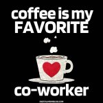 coffee-is-my-favorite-coworker-meme-1080x1080.jpg