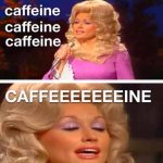 dolly-parton-caffeine-meme-1080x1080.jpeg