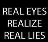 real eyes realize real lies.jpg