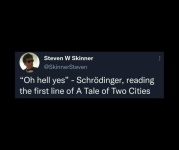 steven-w-skinner-skinnersteven-oh-hell-yes-schrödinger-reading-first-line-tale-two-cities.png