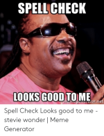 spell-check-looks-good-tome-megonator-net-spell-check-looks-good-52666479.png