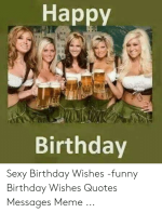 happy-birthday-sexy-birthday-wishes-funny-birthday-wishes-quotes-messages-49079922.png