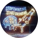 stop thinking start drinking.jpg