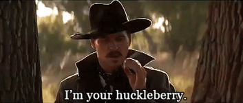 tombstone-im-your-huckleberry-smoke-gif-3427502.gif