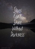 Stars-cant-shine-without-darkness..jpg