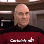 certainly-not-jean-luc-picard.gif